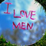 Four-Day Workweek - A mirror with the words i love men written on it